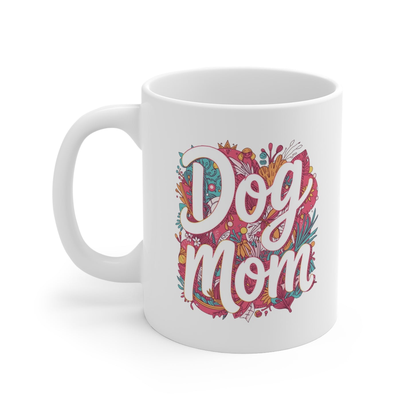 Dog Mom Mug — Floral 11oz Coffee Cup for Dog Lovers - Happy Tails